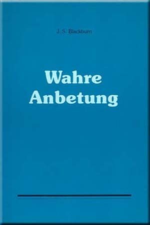 Wahre Anbetung